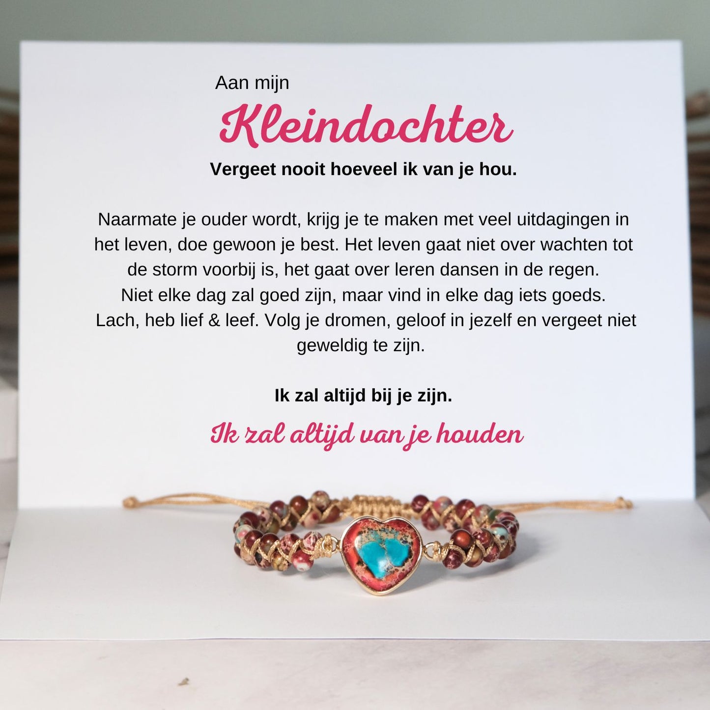 Aan mijn kleindochter - Vergeet nooit hoeveel ik van je hou.