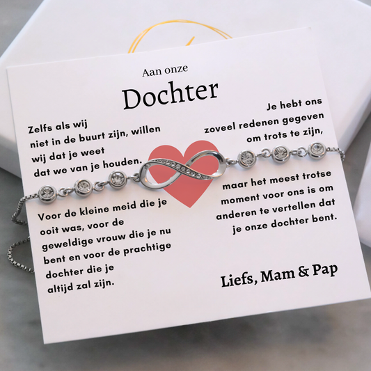 Aan onze Dochter- Infinity armband - Liefs, mam & pap
