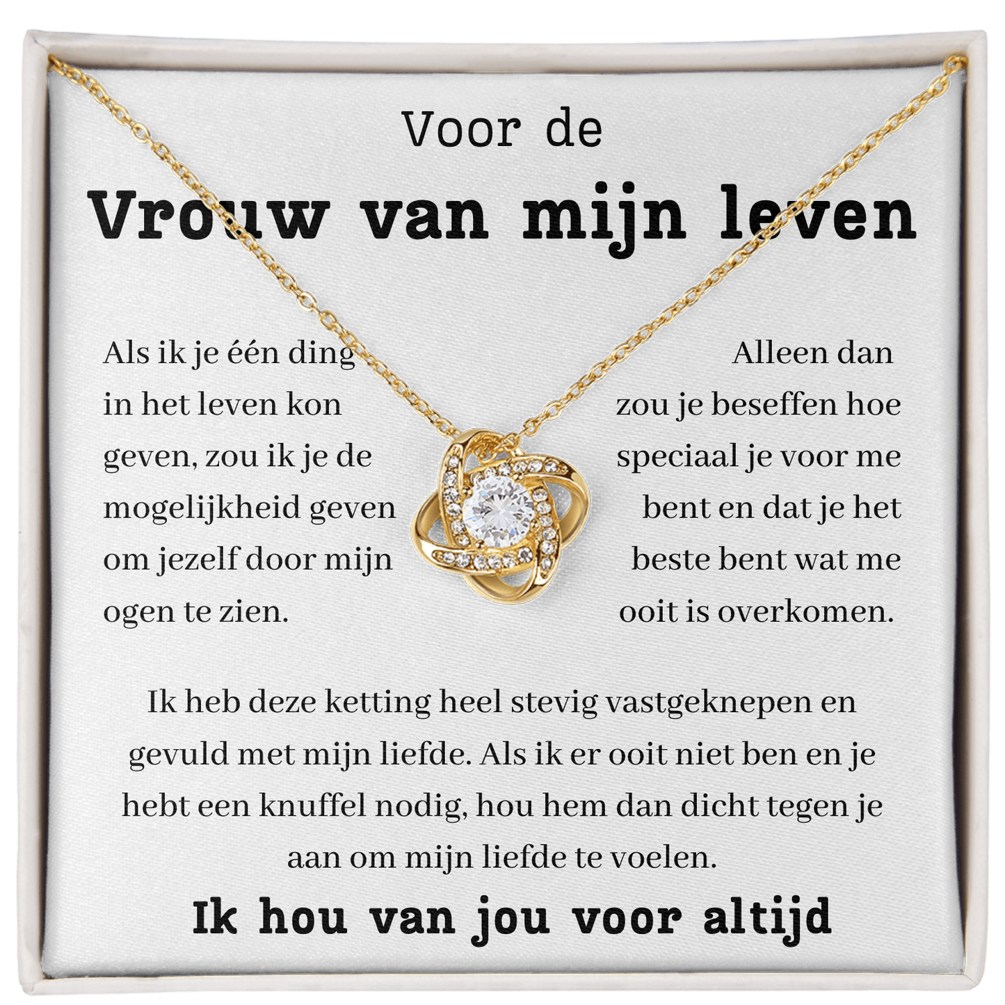 Voor de vrouw van mijn leven - Mijn liefde te voelen.